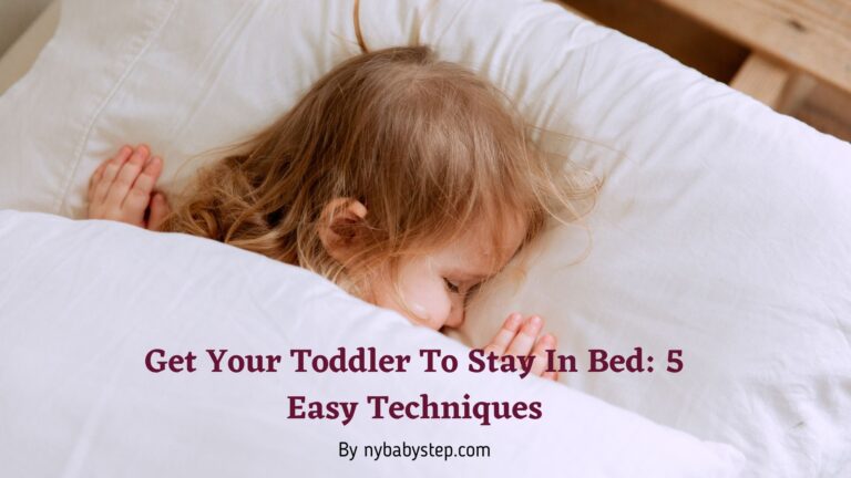 get your toddler to stay in bed